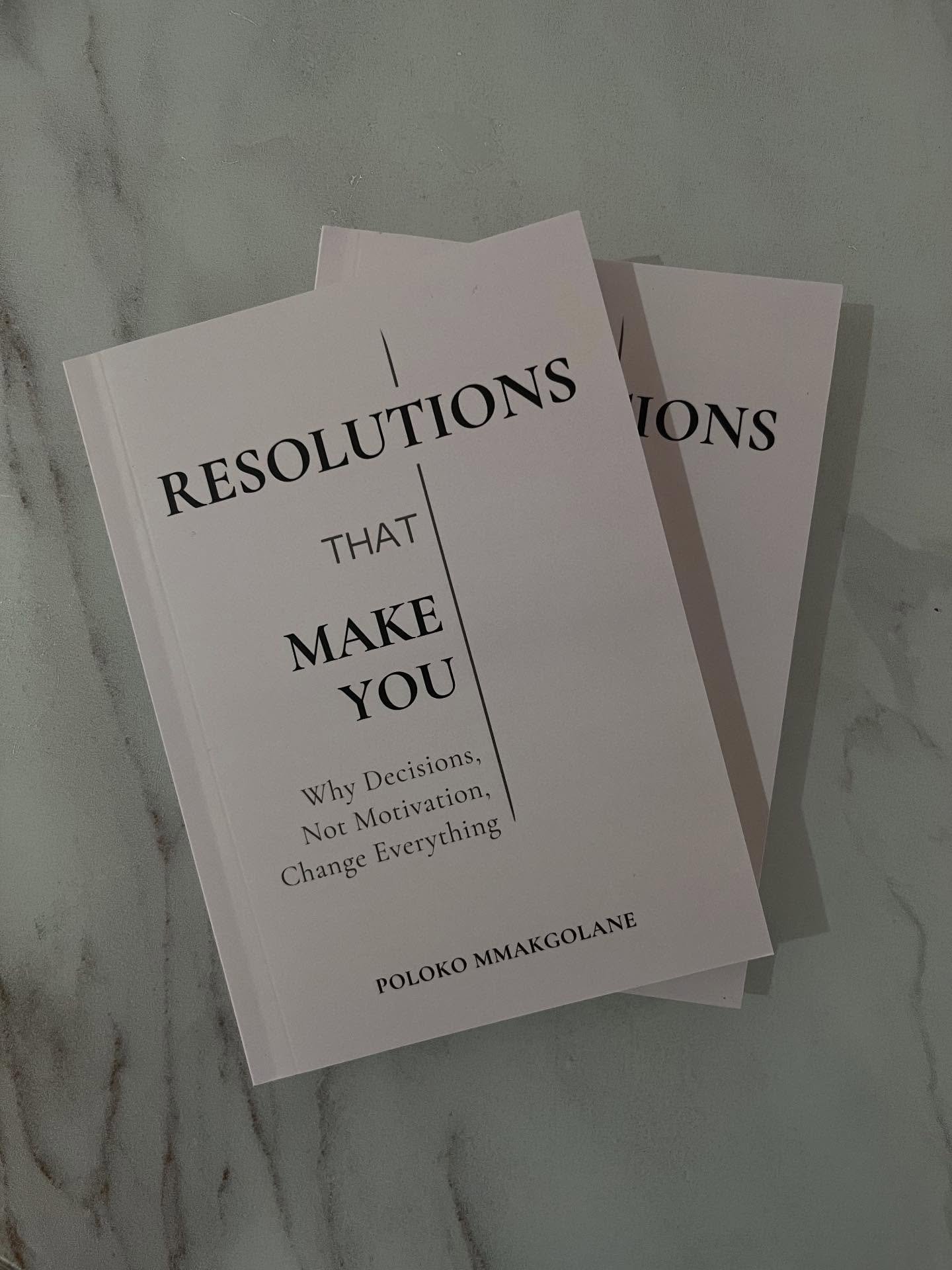 Resolutions that make you